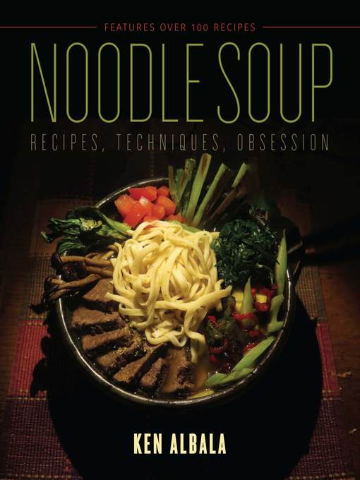 Title details for Noodle Soup by Ken Albala - Available
